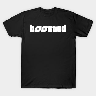 boosted (White Text) T-Shirt